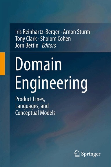 Iris Reinhartz-Berger, Arnon Sturm, Tony Clark, Sholom Cohen, Jorn Bettin - Domain Engineering, Inbunden