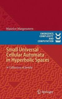 bokomslag Small Universal Cellular Automata in Hyperbolic Spaces