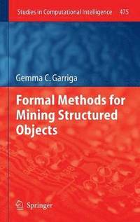 bokomslag Formal Methods for Mining Structured Objects