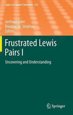 Frustrated Lewis Pairs I