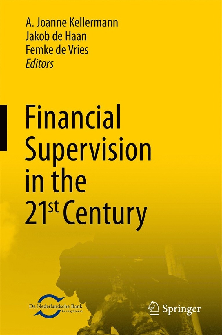 A. Joanne Kellermann, Jakob de Haan, Femke de Vries - Financial Supervision in the 21st Century, Inbunden