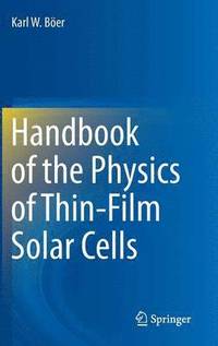 bokomslag Handbook of the Physics of Thin-Film Solar Cells