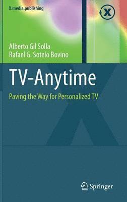 TV-Anytime: Paving the Way for Personalized TV 1