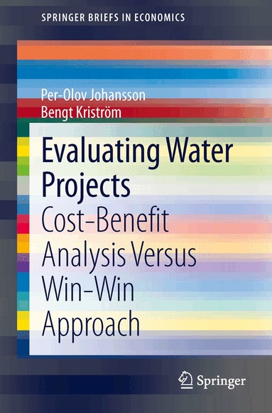 Per-Olov Johansson, Bengt Kriström - Evaluating Water Projects, Häftad