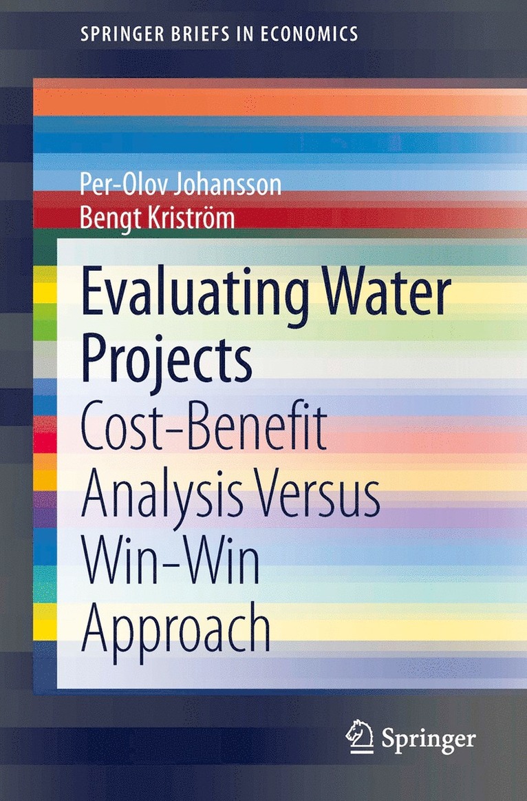 Per-Olov Johansson, Bengt Kriström - Evaluating Water Projects, Häftad