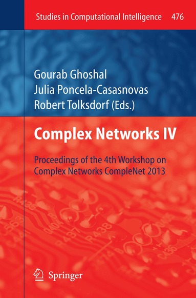 Gourab Ghoshal, Julia Poncela-Casasnovas, Robert Tolksdorf - Complex Networks IV, Inbunden