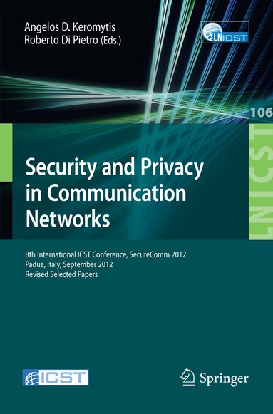 Angelos D. Keromytis, Roberto Di Pietro - Security and Privacy in Communication Networks, Häftad