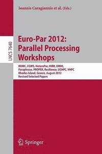 bokomslag Euro-Par 2012: Parallel Processing Workshops