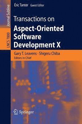 Transactions on Aspect-Oriented Software Development X 1