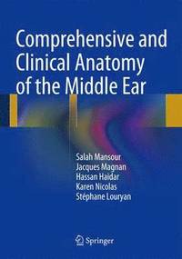 bokomslag Comprehensive and Clinical Anatomy of the Middle Ear