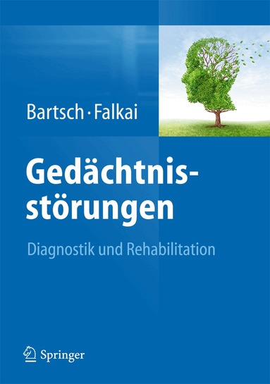 Thorsten Bartsch, Peter Falkai - Gedächtnisstörungen, Inbunden