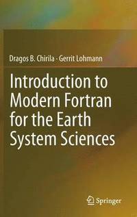 bokomslag Introduction to Modern Fortran for the Earth System Sciences