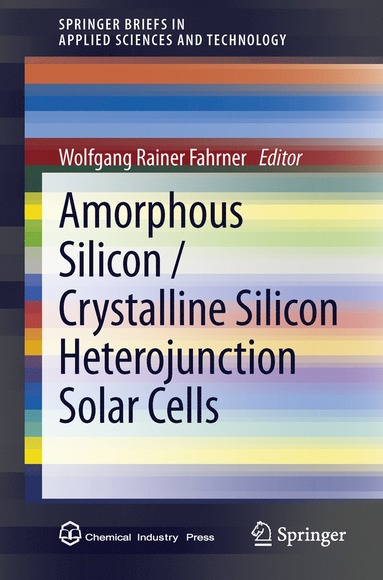 bokomslag Amorphous Silicon / Crystalline Silicon Heterojunction Solar Cells