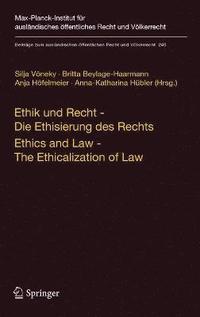 bokomslag Ethik und Recht - Die Ethisierung des Rechts/Ethics and Law - The Ethicalization of Law