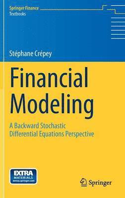 Stephane Crepey - Financial Modeling, Inbunden