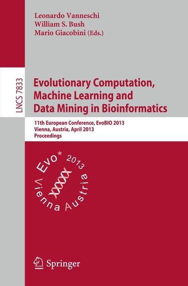 Leonardo Vanneschi, William S. Bush, Mario Giacobini - Evolutionary Computation, Machine Learning and Data Mining in Bioinformatics, Häftad