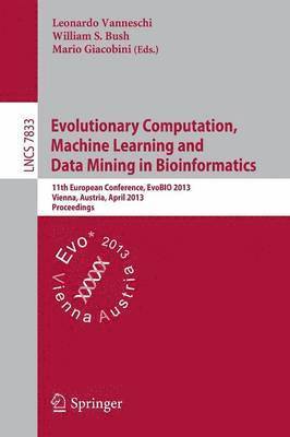 bokomslag Evolutionary Computation, Machine Learning and Data Mining in Bioinformatics