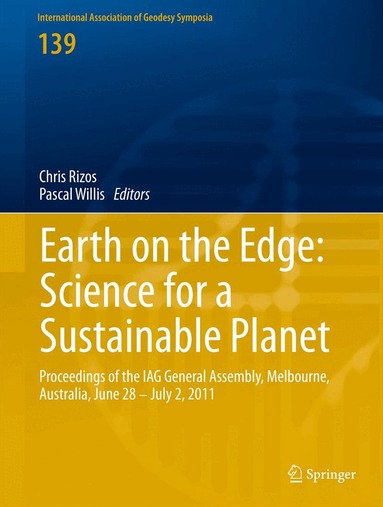 Chris Rizos, Pascal Willis - Earth on the Edge: Science for a Sustainable Planet, Inbunden