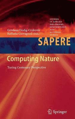 Gordana Dodig-Crnkovic, Raffaela Giovagnoli - Computing Nature, Inbunden