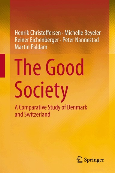 Henrik Christoffersen, Michelle Beyeler, Reiner Eichenberger, Peter Nannestad, Martin Paldam - Good Society, Inbunden