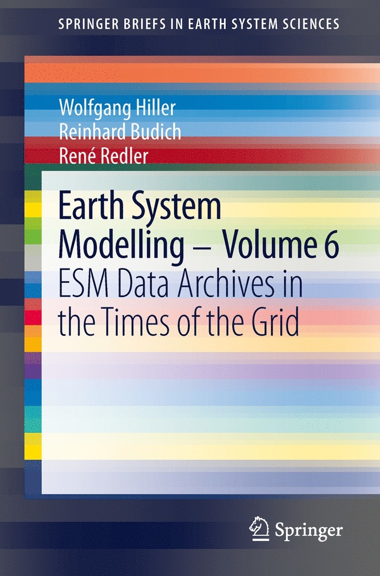 Wolfgang Hiller, Reinhard Budich, René Redler - Earth System Modelling - Volume 6, Häftad