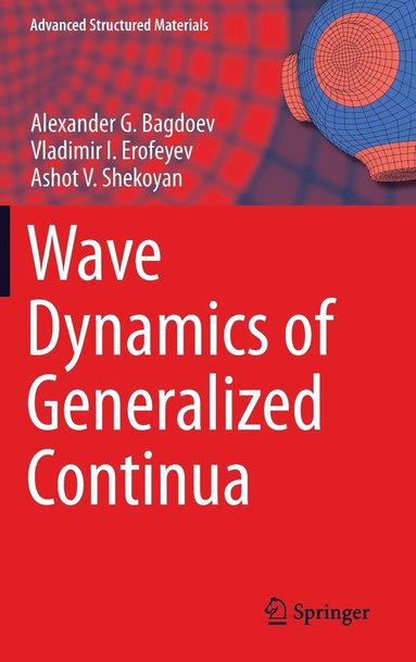 bokomslag Wave Dynamics of Generalized Continua