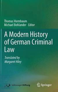 bokomslag A Modern History of German Criminal Law