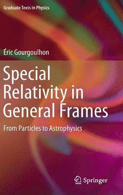 Special Relativity in General Frames 1