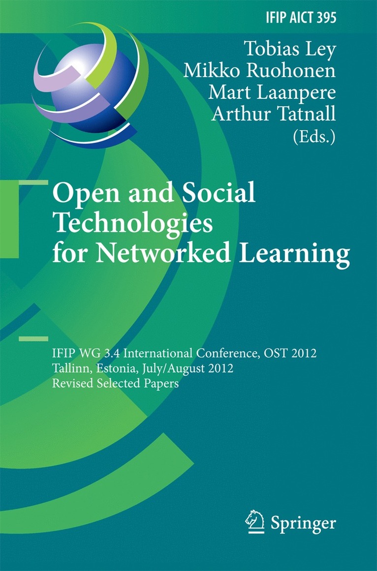 Tobias Ley, Mikko Ruohonen, Mart Laanpere, Arthur Tatnall - Open and Social Technologies for Networked Learning, Inbunden