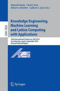 bokomslag Knowledge Engineering, Machine Learning and Lattice Computing with Applications