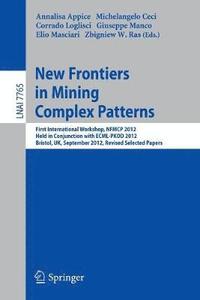 bokomslag New Frontiers in Mining Complex Patterns