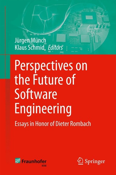 Jürgen Münch, Klaus Schmid - Perspectives on the Future of Software Engineering, Inbunden