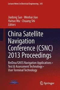 bokomslag China Satellite Navigation Conference (CSNC) 2013 Proceedings