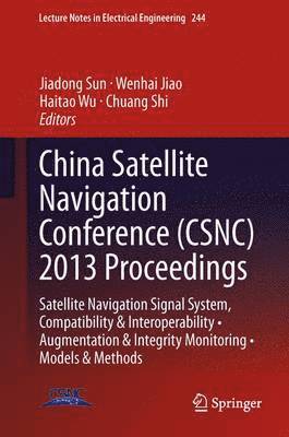 bokomslag China Satellite Navigation Conference (CSNC) 2013 Proceedings