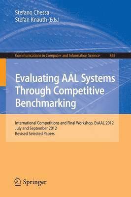 Evaluating AAL Systems Through Competitive Benchmarking 1