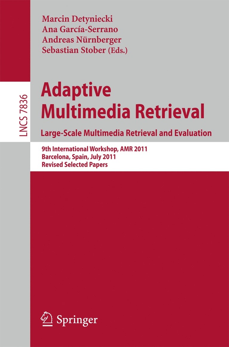Marcin Detyniecki, Ana García-Serrano, Andreas Nürnberger, Sebastian Stober, Ana Garcia-Serrano, Andreas Nurnberger - Adaptive Multimedia Retrieval. Large-Scale Multimedia Retrieval and Evaluation, Häftad