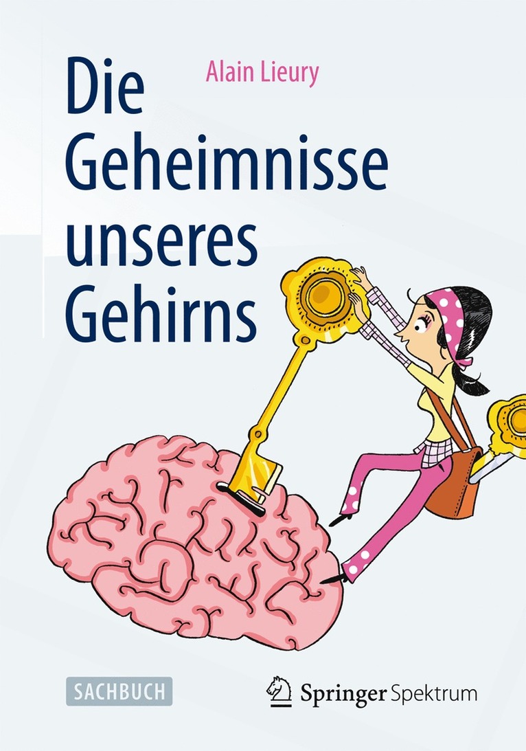 Alain Lieury - Die Geheimnisse unseres Gehirns, Häftad