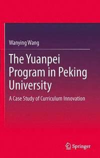 bokomslag The Yuanpei Program in Peking University