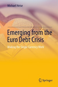 bokomslag Emerging from the Euro Debt Crisis