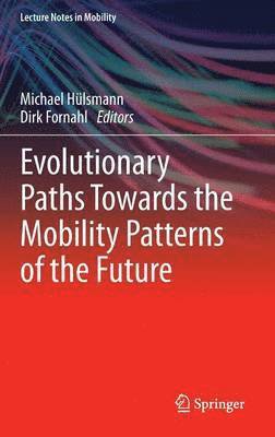 Evolutionary Paths Towards the Mobility Patterns of the Future