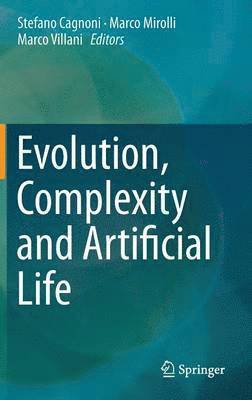 bokomslag Evolution, Complexity and Artificial Life