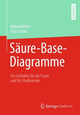 Heike Kahlert, Fritz Scholz - Säure-Base-Diagramme, Häftad