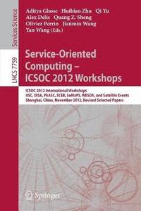 bokomslag Service-Oriented Computing - ICSOC Workshops 2012