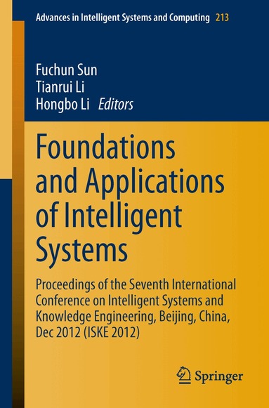 Fuchun Sun, Tianrui Li, Hongbo Li - Foundations and Applications of Intelligent Systems, Häftad