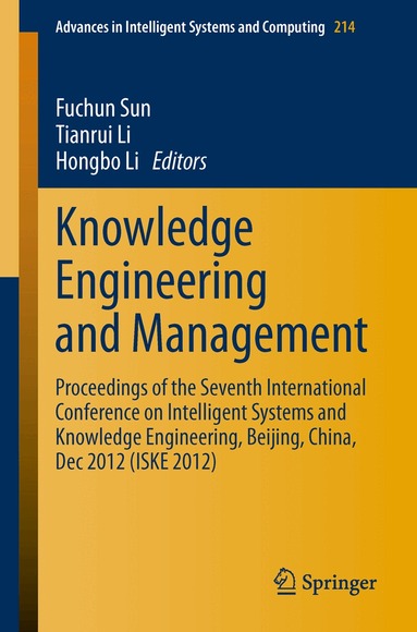Fuchun Sun, Tianrui Li, Hongbo Li - Knowledge Engineering and Management, Häftad