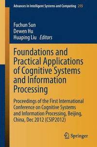 bokomslag Foundations and Practical Applications of Cognitive Systems and Information Processing