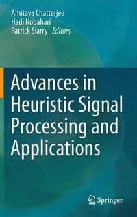 bokomslag Advances in Heuristic Signal Processing and Applications