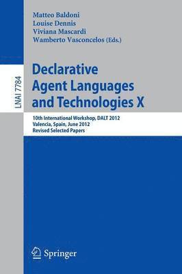 bokomslag Declarative Agent Languages and Technologies X