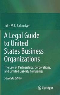 bokomslag A Legal Guide to United States Business Organizations