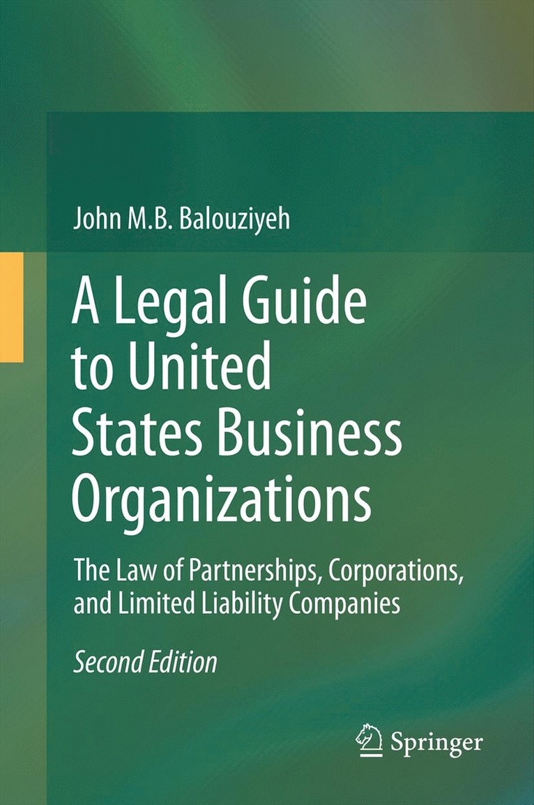 John M.B. Balouziyeh, John M. B. Balouziyeh - Legal Guide to United States Business Organizations, Inbunden
